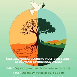 Šesti ekumenski glazbeno-molitveni susret u Zagrebu u znaku poruke „Mir sa stvorenjem”