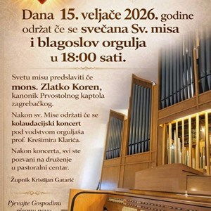 Blagoslov i kolaudacija novopostavljenih orgulja u Župi Presvetog Srca Isusova u Karlovcu