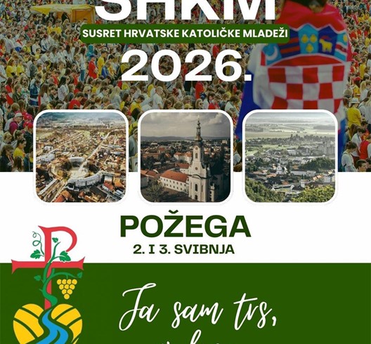 Informacije o Susretu hrvatske katoličke mladeži u Požegi 2026.