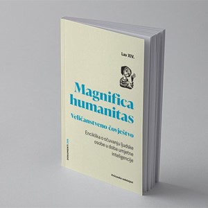 Enciklika "Veličanstveno čovještvo" (Magnifica humanitas) pape Lava XIV. dostupna u Kršćanskoj sadašnjosti