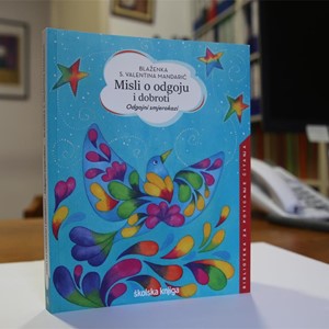  Misli o odgoju i dobroti. Odgojni smjerokazi. 